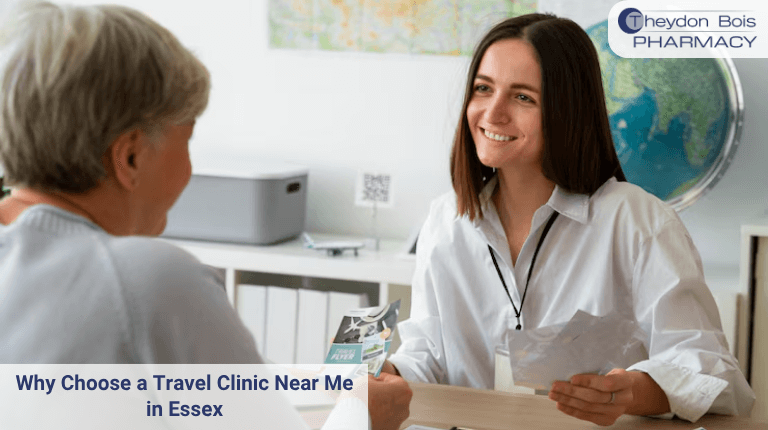 Why Choose a Travel Clinic Near Me in Essex.